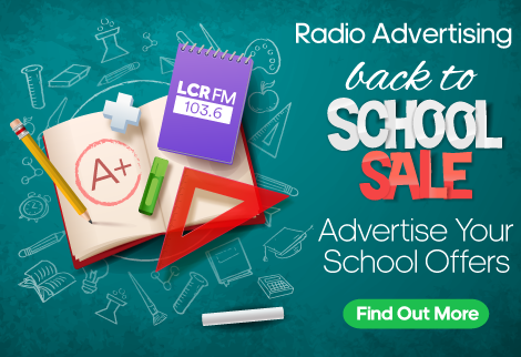 Back to school advertising with LCR FM 103.6fm