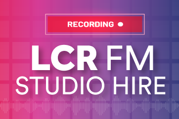 LCR FM Studio for hire